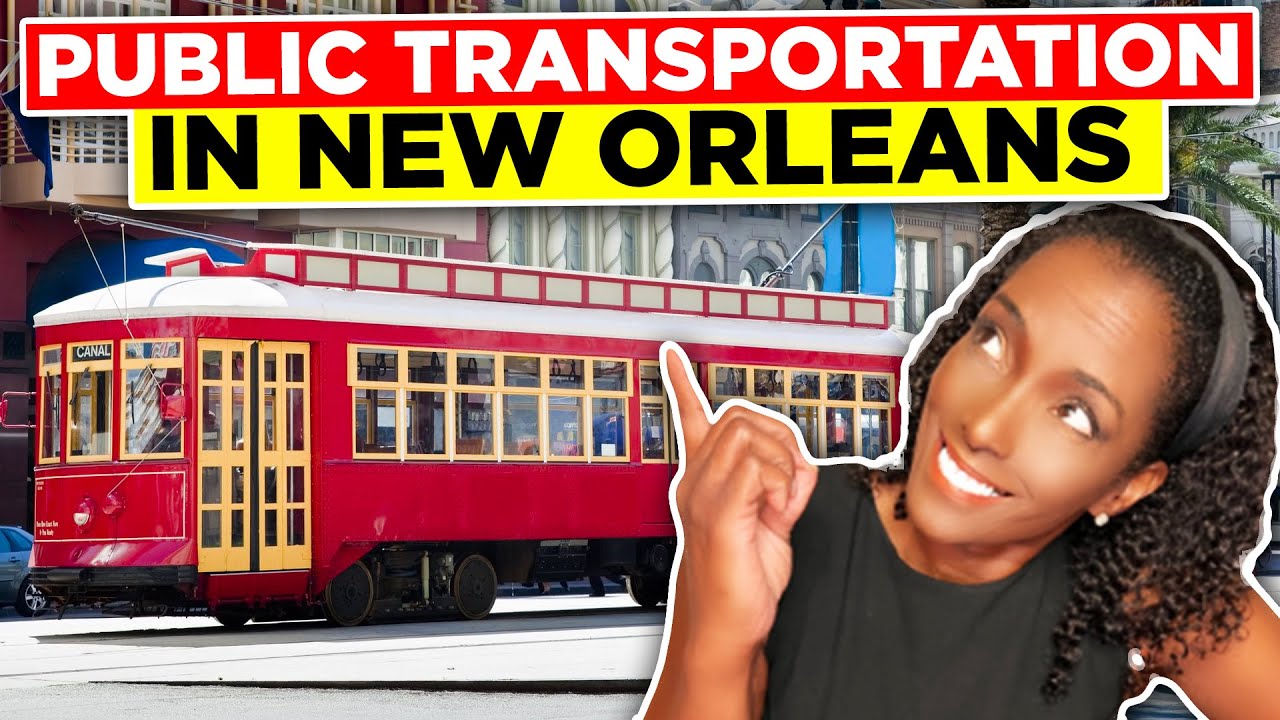 Public Transportation In New Orleans MANY Ways To Navigate The Big public-transportation-in-new-orleans-many-ways-to-navigate-the-big