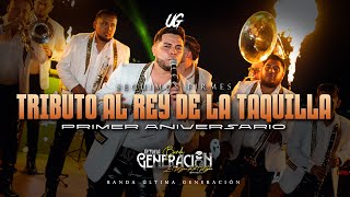 TRIBUTO AL REY DE LA TAQUILLA / BANDA ULTIMA GENERACIÓN (EN VIVO)