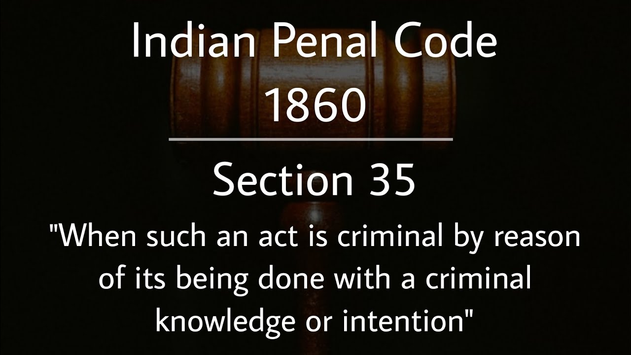 Section 35 IPC || Indian Penal Code 1860 || 