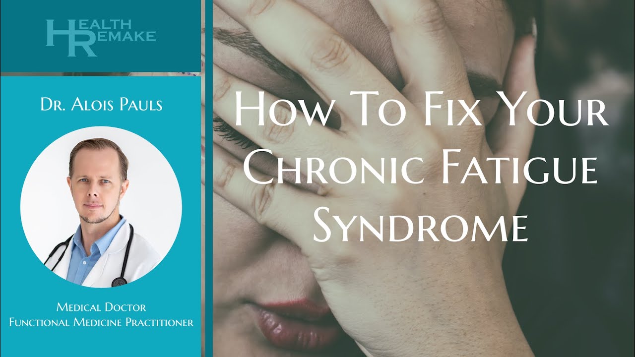 How To Fix Your Chronic Fatigue Syndrome