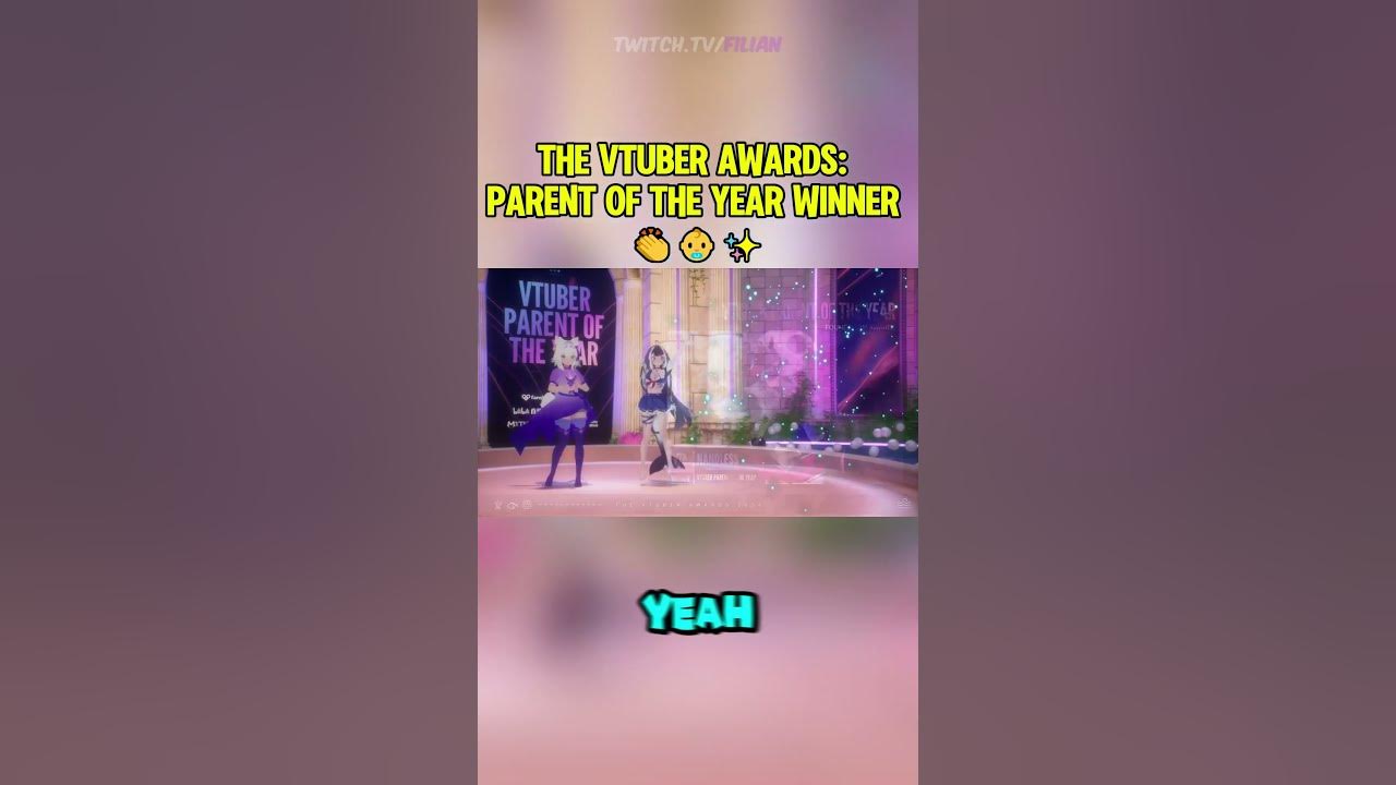 The VTuber Awards Parent of the Year Winner 👏👶 shorts filian vr 