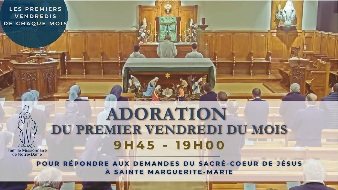 Adoration du premier vendredi - vendredi 6 mars 2026