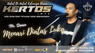 Manari Diatas Luka - Denan - New Pallapa 2024 Live KERTOS
