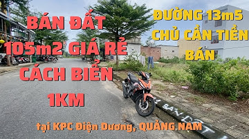 Chủ cần tiền bán nhanh đất 105m2 thổ cư, KDT đường 13m5, đối điện trường mầm non tại KPC ĐIện Dương.