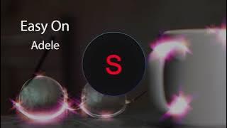 _Adele - Easy On Me Song_remix