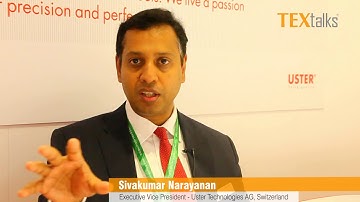 An Interview with Sivakumar Narayanan - Uster Technologies AG, Switzerland