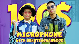 : 100$ Mic #6 w/ Sekstsagaanbogd