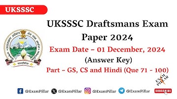 UKSSSC Draftsman Exam - 01 Dec 2024 (Answer Key)
