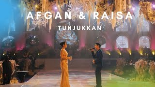 AFGAN & RAISA - TUNJUKKAN (GRAND BALLROOM SURABAYA)