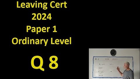 Q8 Maths 2024 Paper 1 Ordinary Level Leaving Cert