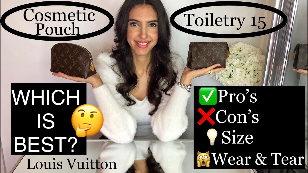 Louis Vuitton Cosmetic Pouch vs Toiletry 15 ( Review, About, Pro's, Con's,  Wear )