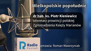 Wielkopolskie Popołudnie: Piotr Kieniewicz [30 11 2023]