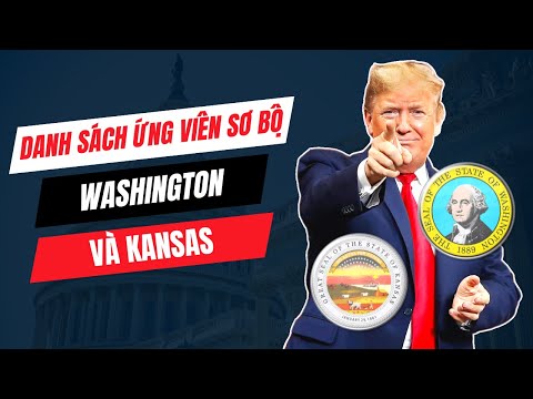 JUL2522 | DANH SÁCH ỨNG VIÊN SƠ BỘ CHO WASHINGTON & KANSAS!