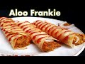 घर पर आसानी से बनाए आलू फ्रैंकी | Aloo Frankie | frankie | aloo frankie | easy frankie | फ्रैंकी