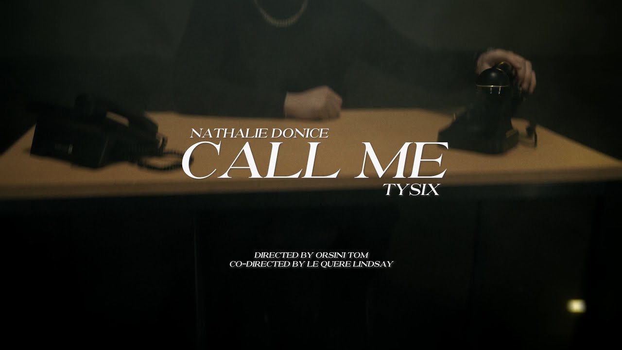 Watch Nathalie Donice & TYSIX - Call Me (Official Music Video) on YouTube Watch Nathalie Donice & TYSIX - Call Me (Official Music Video) on YouTube