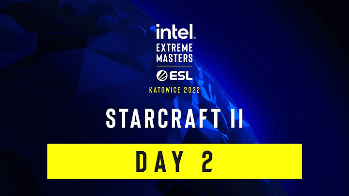 Full Broadcast: IEM Katowice 2022 - SC2 - Day 2 - February 24, 2022