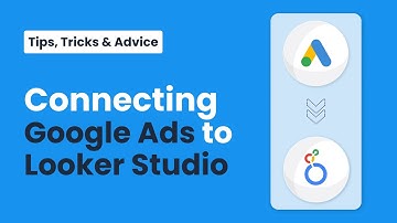 How to Export Google Ads Campaign Data to Looker Studio