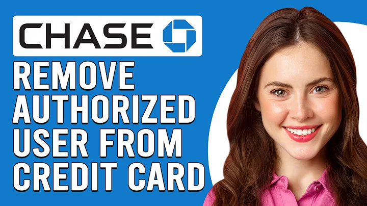How To Remove Authorized User From Chase Credit Card (How Do I Remove Authorized Users Chase Card?)