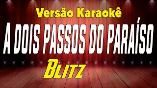 Blitz A dois passos do paraíso Karaokê
