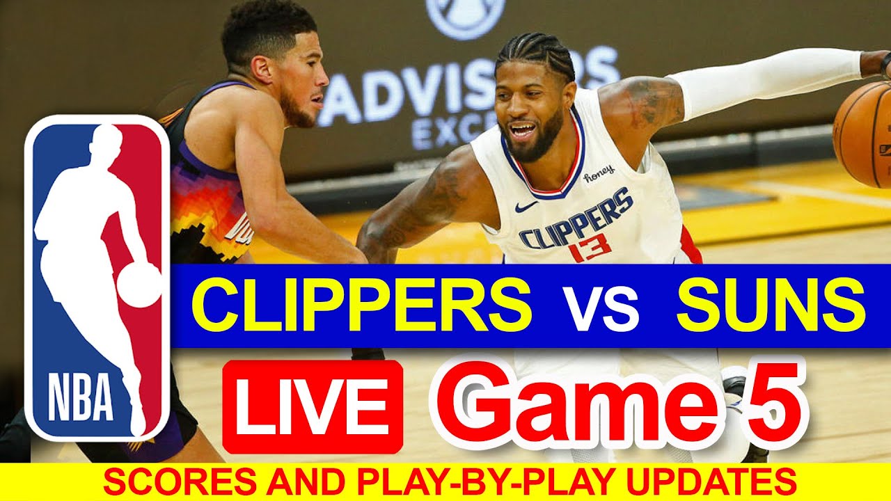 NBA Live Scores - Game 5 LA Clippers vs Phoenix Suns - Western Conference Finals