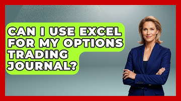 Can I Use Excel For My Options Trading Journal? - Stock and Options Playbook