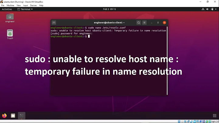sudo : unable to resolve host name : temporary failure in name resolution - sudo engineer