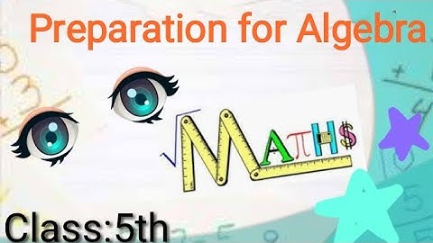 Preparation for Algebra | Class:5th problem set 54