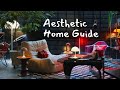 How to make an aesthetic home  tips to transform your space