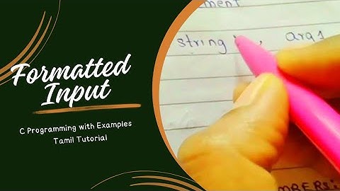 Formatted Input Function in C Programming with Examples | Tamil Tutorial