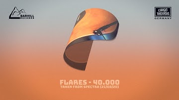 FLARES „40.000“ (Graphic Video)