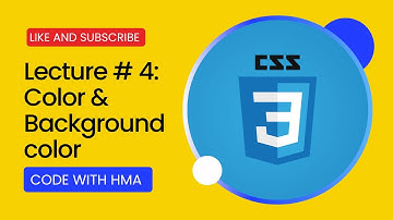 Lecture # 4 | Color & Background in CSS | In Urdu/Hindi | Code With HMA