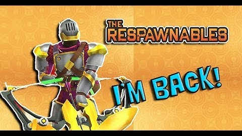 Respawnables - I