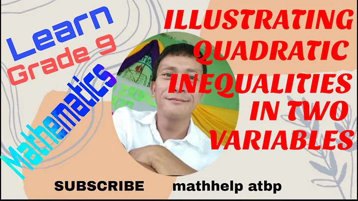 Illustrating Quadratic Inequalities in two Variables - Grade 9 Mathematics