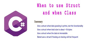 C# When  to use a Struct and when Class
