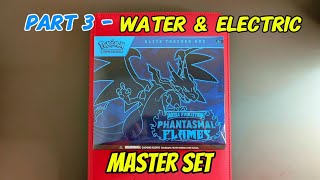 Master Set Completion - Part 3! Water 💦 & Electric ⚡ Phantasmal Flames set Mega Evolution Pokémon