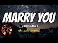 MARRY YOU - BRUNO MARS (karaoke version)