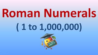 Roman Numerals with Music and Fun ( 1 to 1,000,000) Math