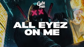 2Pac - All Eyez On Me (Gangsta Remix)