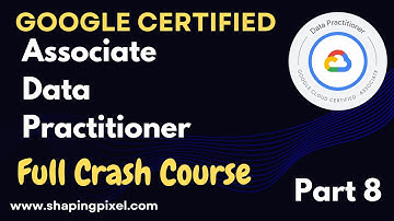 Google Associate Data Practitioner Full Crash Course | Part  8 | Introduction to Google BigQuery