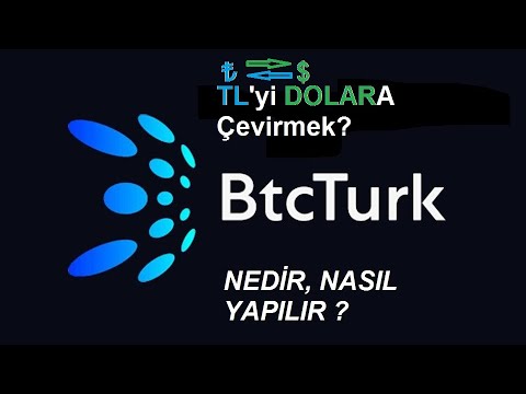 BTC TURK Türk Lirası TL Nasıl Dolara Çevirilir?
