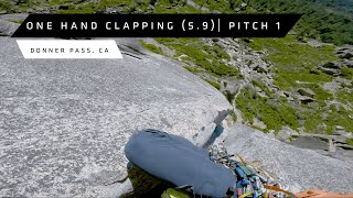 One Hand Clapping 5.9 Pitch 1 Full Pitch Pov Trad Climb