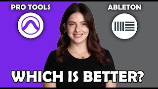 Ableton vs Pro Tools Which is Better?