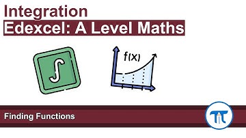 A Level Maths | Pure - Year 1 | Finding Functions through Integration