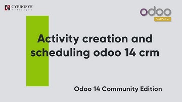 Activity Creation and Scheduling in Odoo 14 CRM | Odoo 14 Community