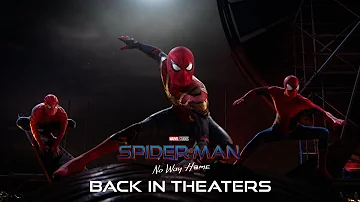SPIDER-MAN: NO WAY HOME - Back in Theaters September 2