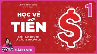 [Sách nói] Học Về Tiền - Phần 1 | Thùy Uyên