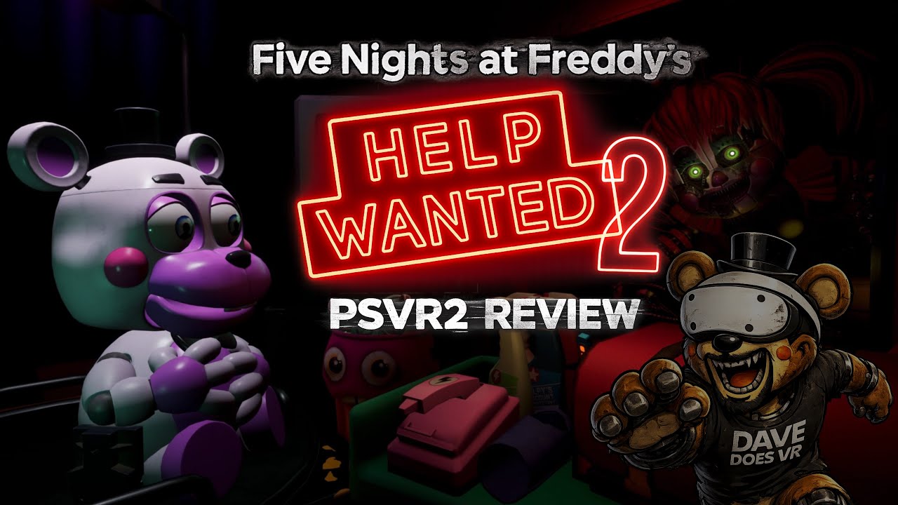 Five Nights at Freddy’s Help Wanted 2 PSVR2 Review – The Best FNAF in ...
