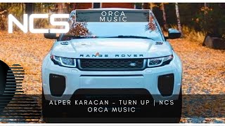 Alper Karacan - Turn Up | NCS Orca Music Resimi