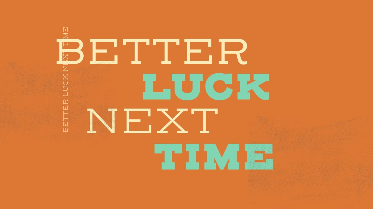 Julian Rybarski BETTER LUCK NEXT TIME YouTube