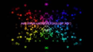 Man Udhan Varyache  Chillout Mix  Dj Sid